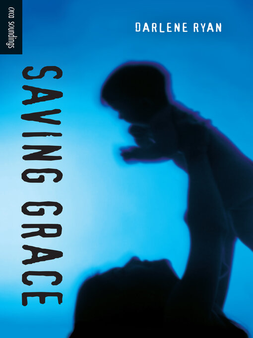 Title details for Saving Grace by Darlene Ryan - Available